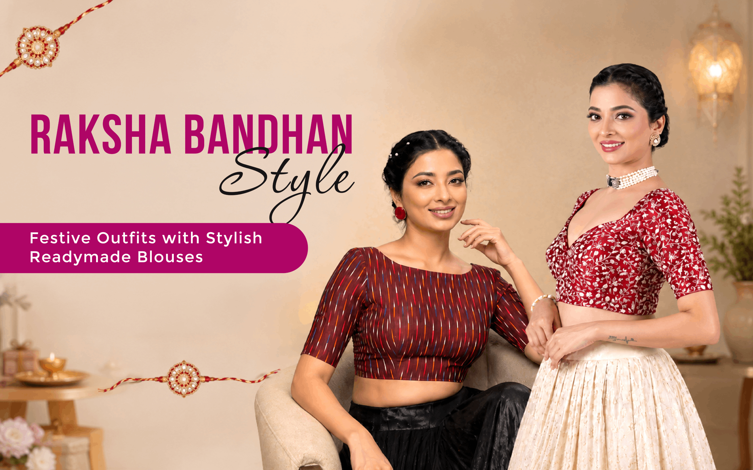 Raksha Bandhan Outfit Ideas with Stylish Readymade Blouses